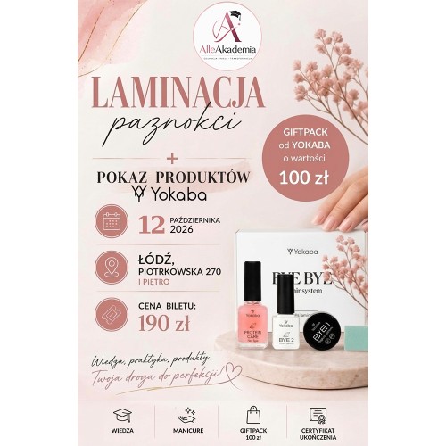 POKAZ SZKOLENIOWY YOKABA LAMINACJA PAZNOKCI - BILET 1 SZT. + GIFT PACK YOKABA O WARTOŚCI 100 ZŁ ŁÓDŹ.jpg